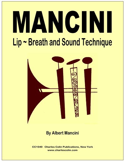 A. Mancini: Lip, Breath and Sound Technique, Trp