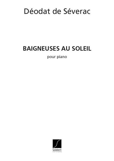 Baigneuses Au Soleil, Klav (Part.)