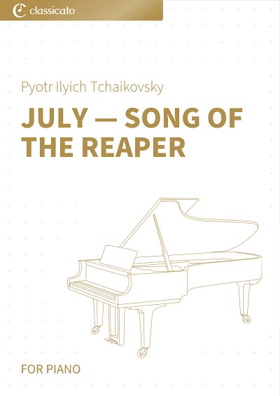 P.I. Tschaikowsky y otros.: July — Song of the Reaper