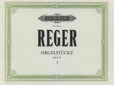 M. Reger: 12 Stücke op. 65 (München, Frühjahr 1902)
