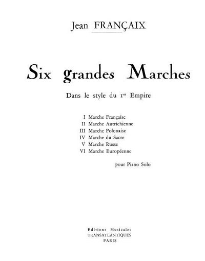 J. Françaix: Six Grandes Marches, Klav