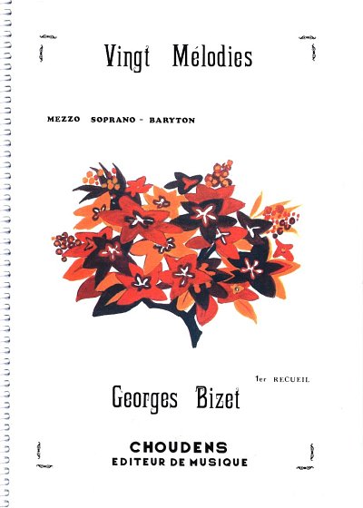 G. Bizet: 20 Melodies Volume 1 Mezzo-Soprano Ou Baryton