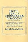 D. Wagner: Eight Psalm Impressions for Organ, Org