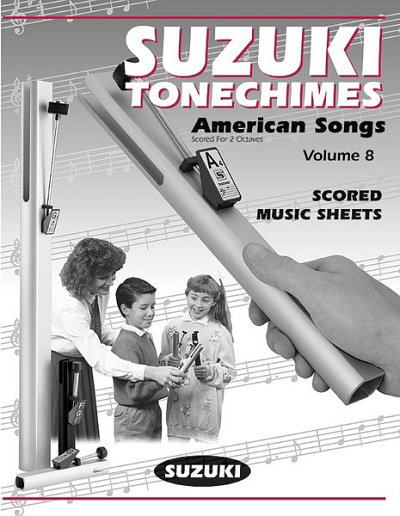 Suzuki Tonechimes, Volume 8: American Songs