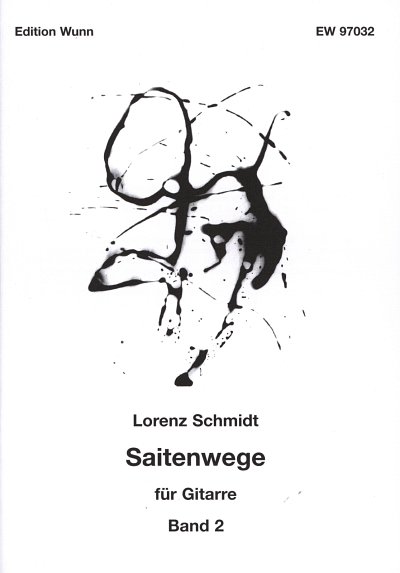 Schmidt Lorenz: Saitenwege 2