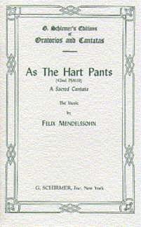 F. Mendelssohn Barth: As The Hart Pants, GchKlav (Chpa)