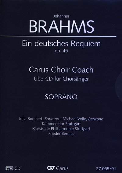 J. Brahms: Ein deutsches Requiem op, 2GesGchOrch (CD Sopran)
