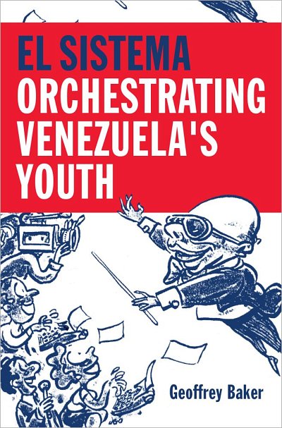 El Sistema Orchestrating Venezuela's Youth (Bu)
