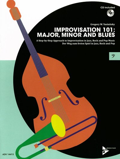 G.W. Yasinitsky: Improvisation 101: Major, Minor and B (+CD)