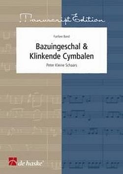 P. Kleine Schaars: Bazuingeschal & Klinkende C, Fanf (Pa+St)