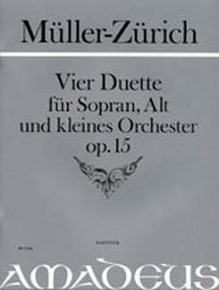 P. Mueller-Zuerich: 4 Duette Op 15