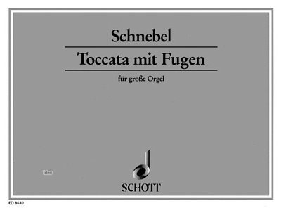 D. Schnebel: Toccata mit Fugen, Org