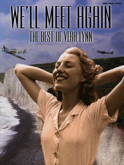 We’ll Meet Again: The Best of Vera Lynn