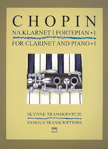 F. Chopin: Berühmte Transkriptionen, KlarKlv