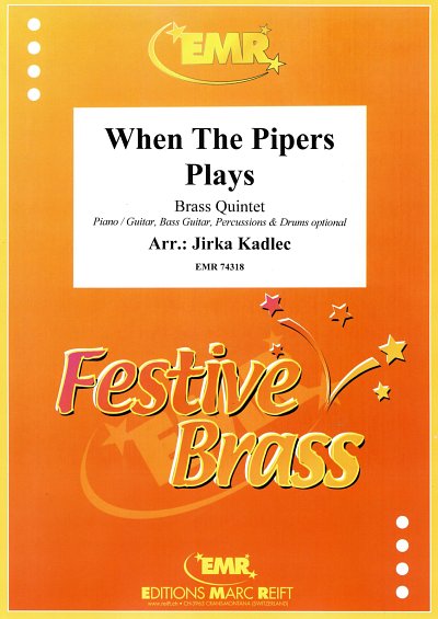 J. Kadlec: When The Pipers Plays, Bl