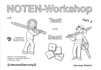 M. Baldauf: Notenworkshop 2 Mit Basti + Tasti