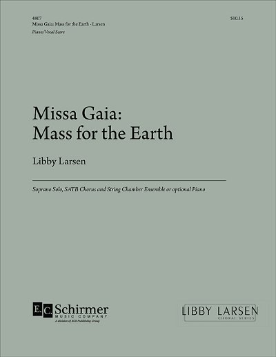 L. Larsen: Missa Gaia: Mass for the Earth (KA)