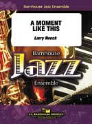 L. Neeck: A Moment Like This, Jazzens (Pa+St)