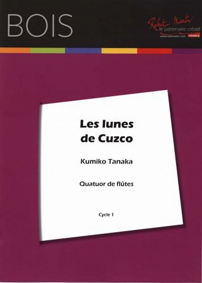 K. Tanaka: Les lunes de Cuzco, 4Fl (Pa+St)