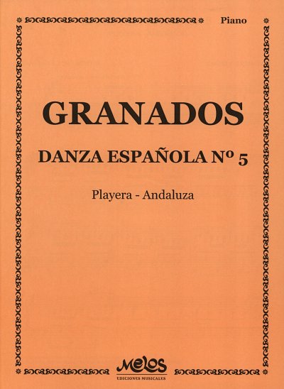 E. Granados: Danza Espanola Nr 5 ( Playera - Andaluza )