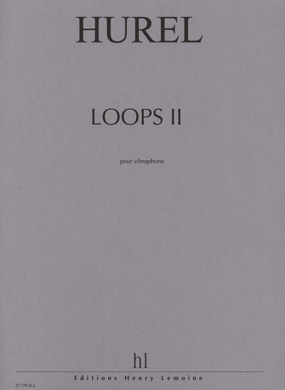 P. Hurel: Loops II, Vib
