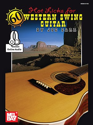 J. Carr: 60 Hot Licks For Western Swing Guitar Book