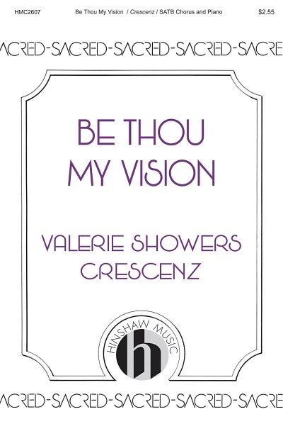 V. Showers-Crescenz: Be Thou My Vision, GchKlav (Chpa)