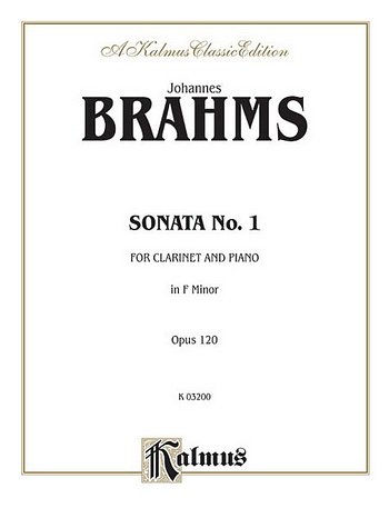 J. Brahms: Sonata No. 1 in F Minor, Op. 120, Klar