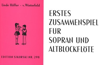 L. Höffer-von Winterfeld: Erstes Zusammenspiel für Sopran- und Altblockflöte