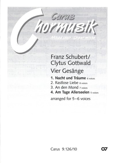 F. Schubert: Schubert/Gottwald: Nacht und Träume; Am Tage Allerseelen