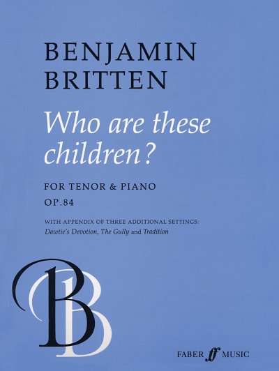 DL: B. Britten: Who are these children?, GesTeKlav