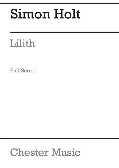 S. Holt: Lilith (Full Score)