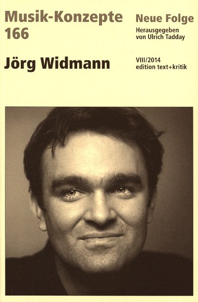 AQ: U. Tadday: Musik-Konzepte 166 - Jörg Widmann    (B-Ware)