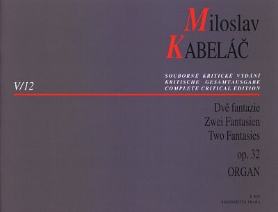 M. Kabeláč i inni: Zwei Fantasien für Orgel op. 32