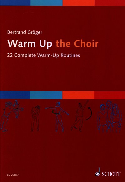 B. Gröger: Warm Up the Choir, Ch