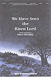 S. Pethel: We Have Seen the Risen Lord