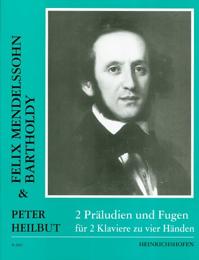 F. Mendelssohn Bartholdy: 2 Praeludien Und Fugen (Op 35)