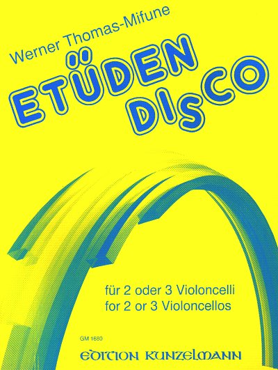 W. Thomas-Mifune: Etüden-Disco für 2 oder 3 Violoncelli