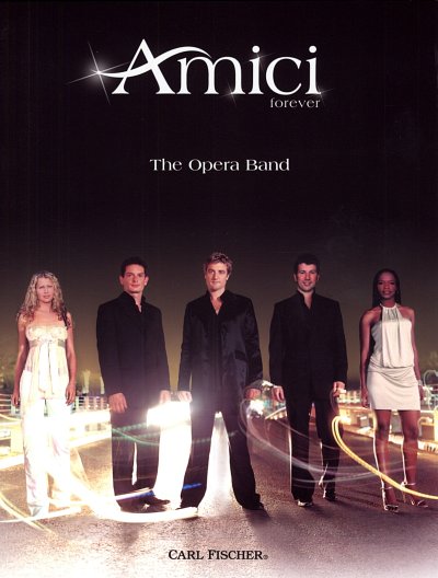Amici Forever: The Opera Band