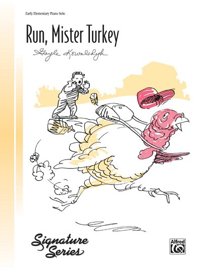 G. Kowalchyk: Run, Mister Turkey, Klav (EA)