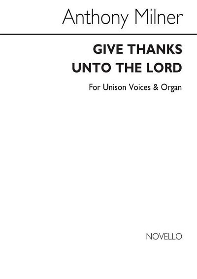 Give Thanks Unto The Lord, Ch1Org (Chpa)