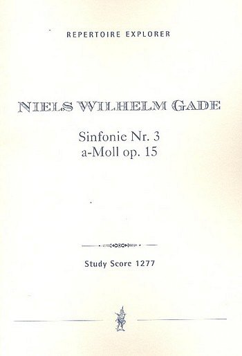 N. Gade: Sinfonie a-Moll Nr. 3 op. 15, Sinfo (Stp)