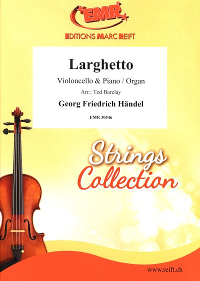 G.F. Händel: Larghetto, VcKlv/Org
