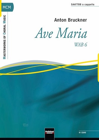 A. Bruckner: Ave Maria, Gch7 (Chpa)