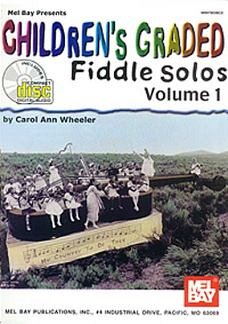 Wheeler Carol Ann: Children's Graded Fiddle Solos 1