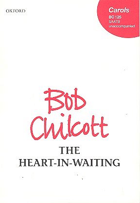 B. Chilcott: The Heart-In-Waiting, Ch (Chpa)