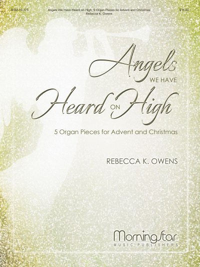Angels We Have Heard on High, Org