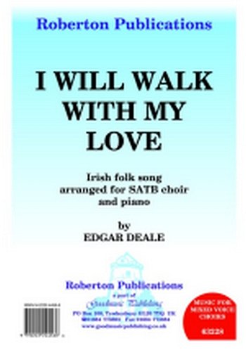 E.M. Deale: I Will Walk With My Love