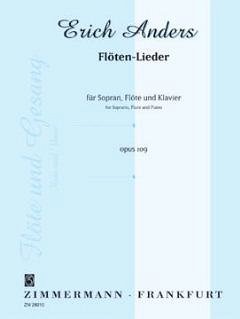 Anders Erich: Flötenlieder für Sopran, Flöte und Klavier (F) op. 109