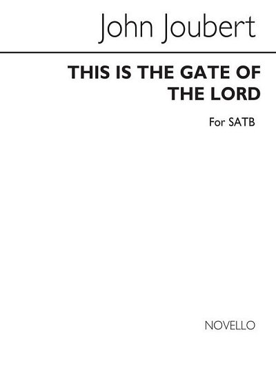 J. Joubert: This Is The Gate Of The Lord, GchKlav (Chpa)